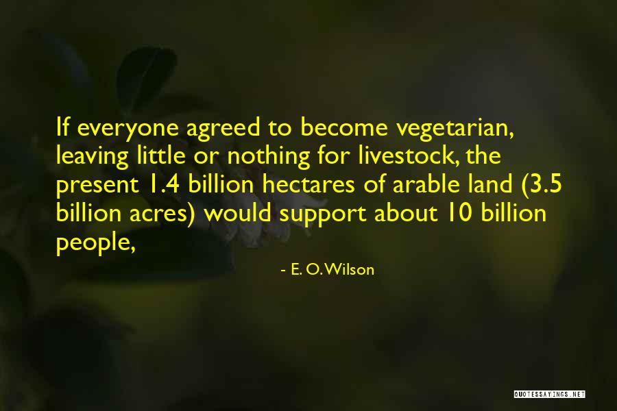The Vegetarian Quotes By E. O. Wilson The Vegetarian Quotes By E. O. Wilson