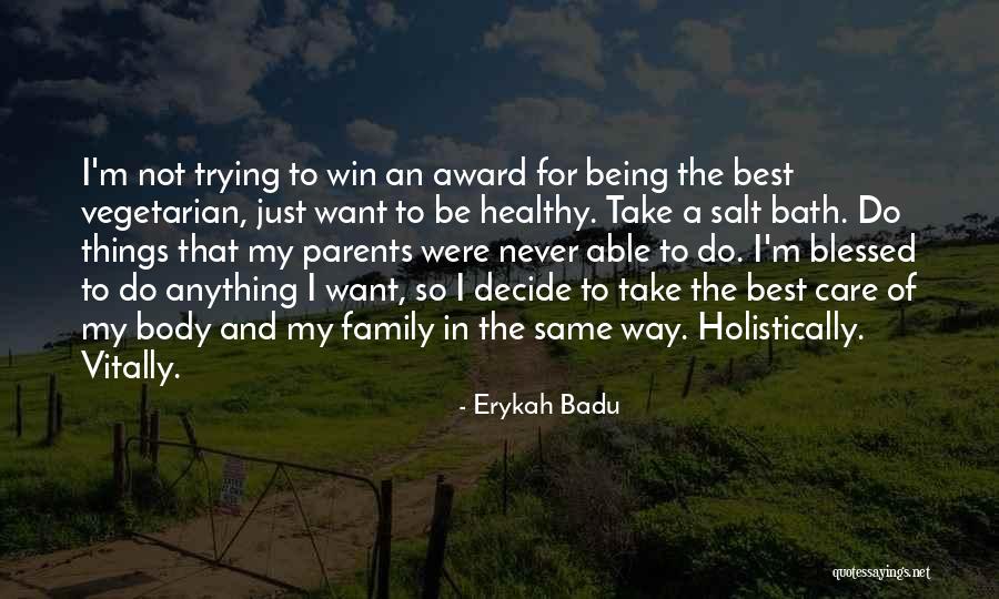 The Vegetarian Quotes By Erykah Badu The Vegetarian Quotes By Erykah Badu