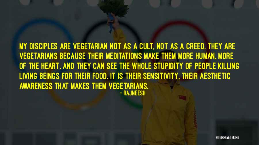 The Vegetarian Quotes By Rajneesh The Vegetarian Quotes By Rajneesh