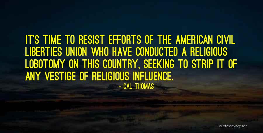 The Vestige Quotes By Cal Thomas The Vestige Quotes By Cal Thomas