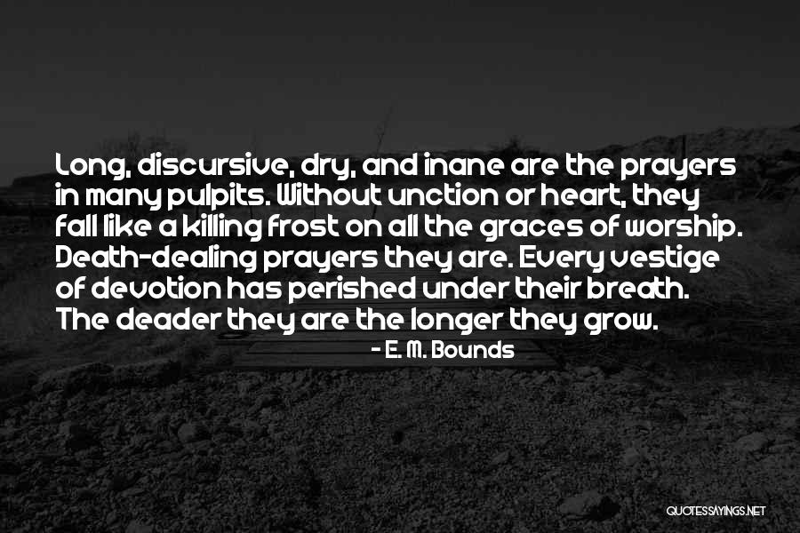 The Vestige Quotes By E. M. Bounds The Vestige Quotes By E. M. Bounds