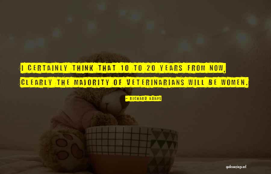 The Veterinarians Quotes By Richard Adams The Veterinarians Quotes By Richard Adams