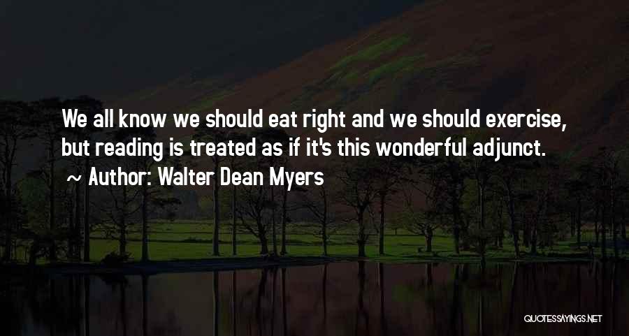 The Victorian Outlook Quotes By Walter Dean Myers