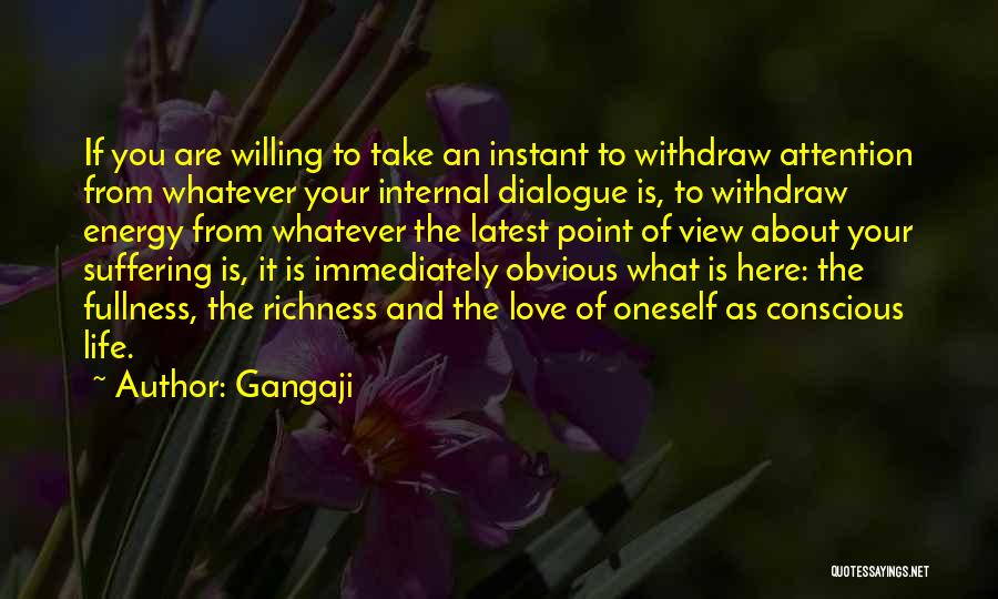 The View From Here Quotes By Gangaji