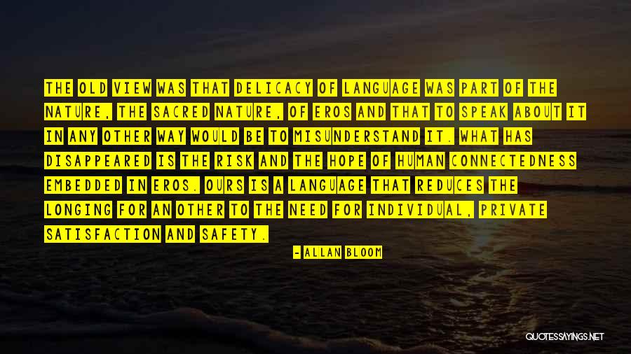 The View Of Nature Quotes By Allan Bloom The View Of Nature Quotes By Allan Bloom