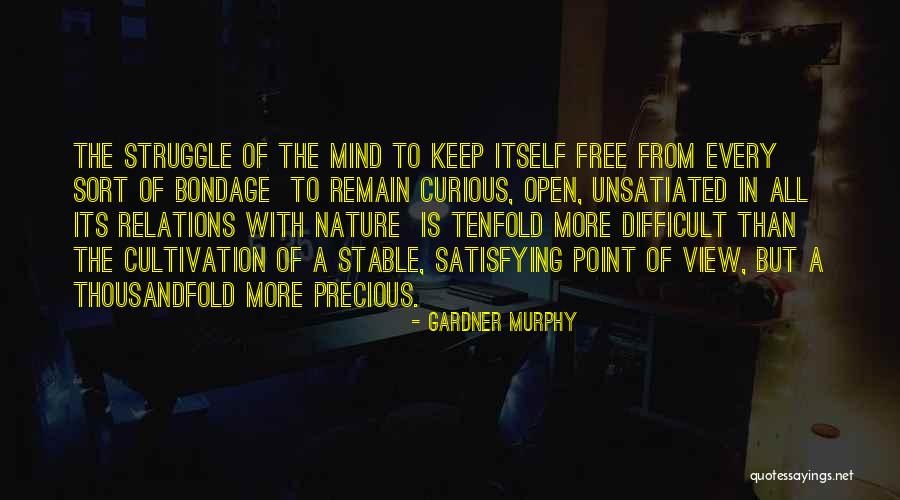 The View Of Nature Quotes By Gardner Murphy The View Of Nature Quotes By Gardner Murphy