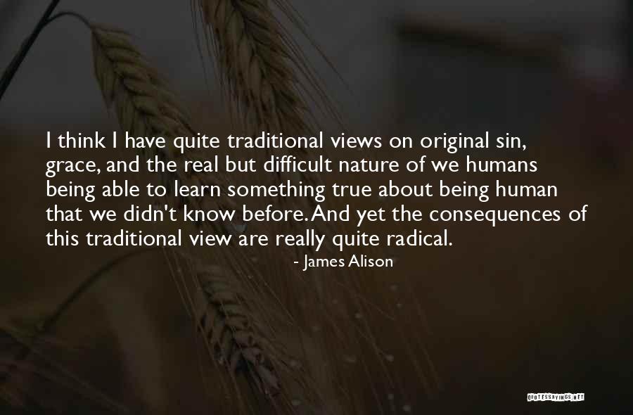 The View Of Nature Quotes By James Alison The View Of Nature Quotes By James Alison