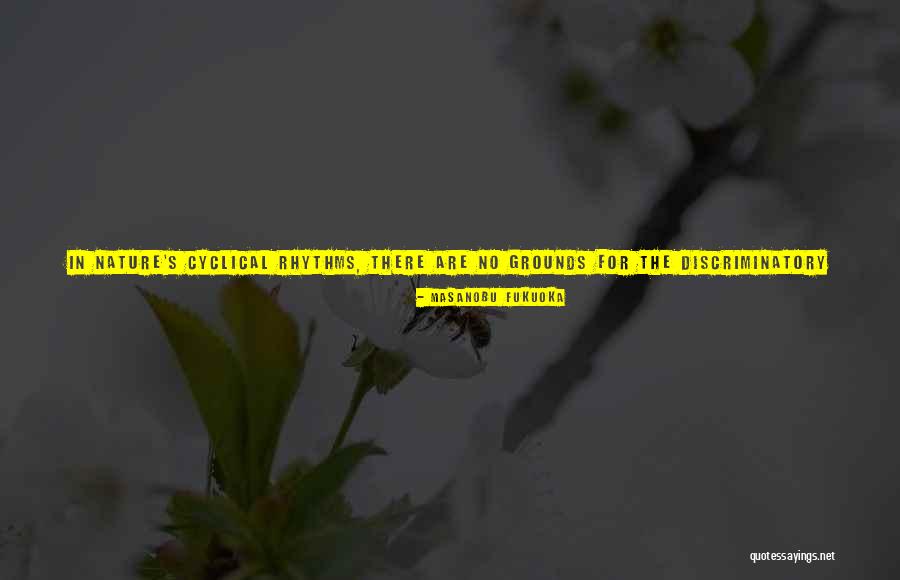 The View Of Nature Quotes By Masanobu Fukuoka The View Of Nature Quotes By Masanobu Fukuoka