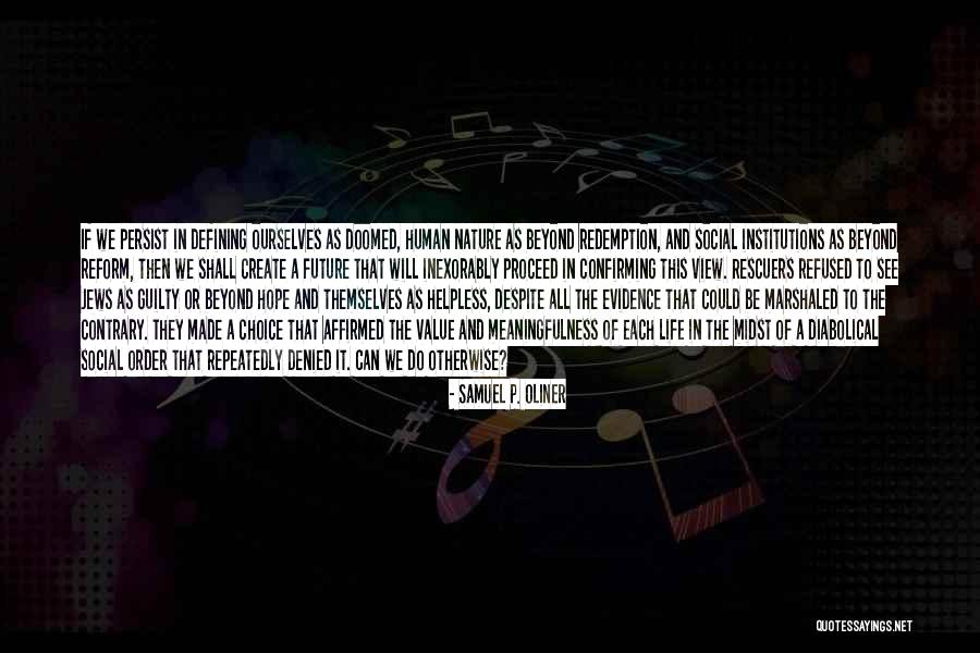 The View Of Nature Quotes By Samuel P. Oliner The View Of Nature Quotes By Samuel P. Oliner