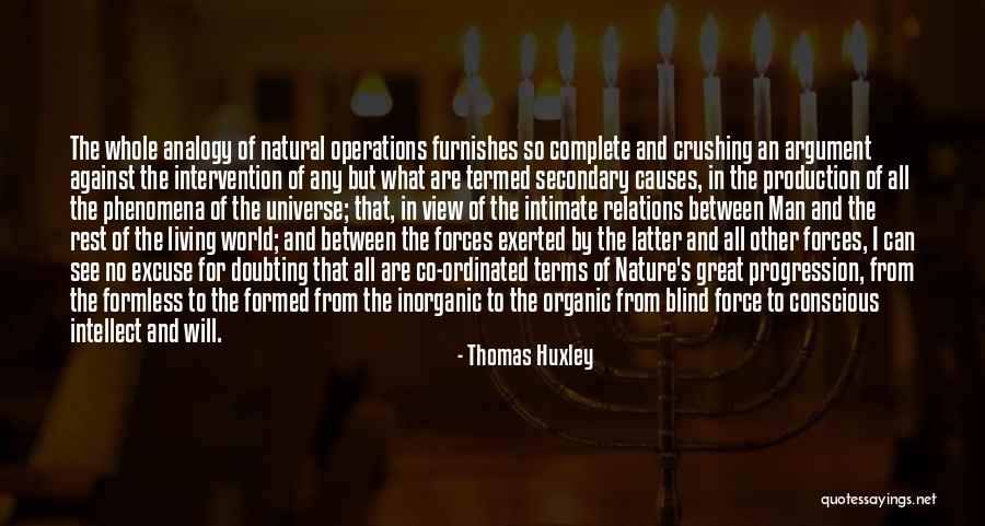 The View Of Nature Quotes By Thomas Huxley The View Of Nature Quotes By Thomas Huxley