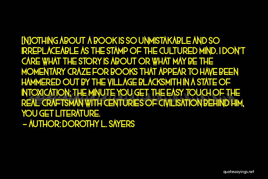 The Village Blacksmith Quotes By Dorothy L. Sayers