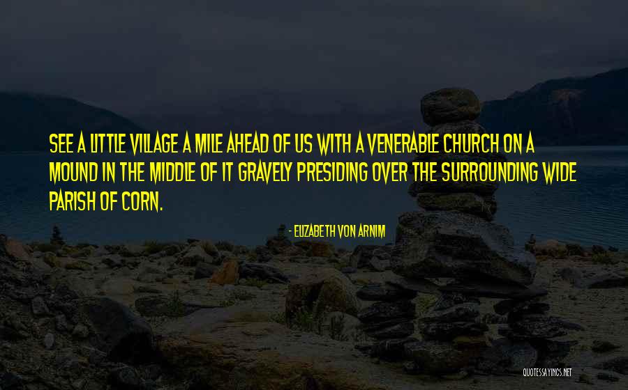 The Village Church Quotes By Elizabeth Von Arnim The Village Church Quotes By Elizabeth Von Arnim