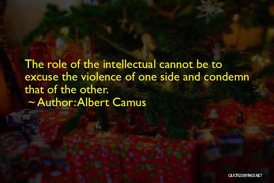 The Violence Quotes By Albert Camus