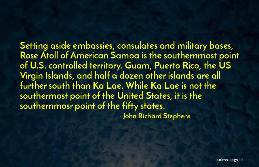 The Virgin Islands Quotes By John Richard Stephens