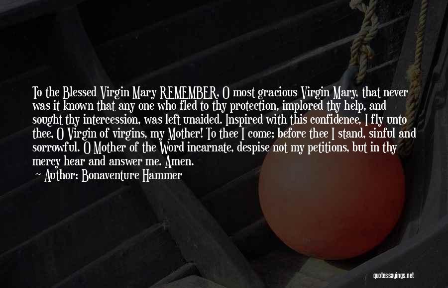 The Virgin Mary Quotes By Bonaventure Hammer