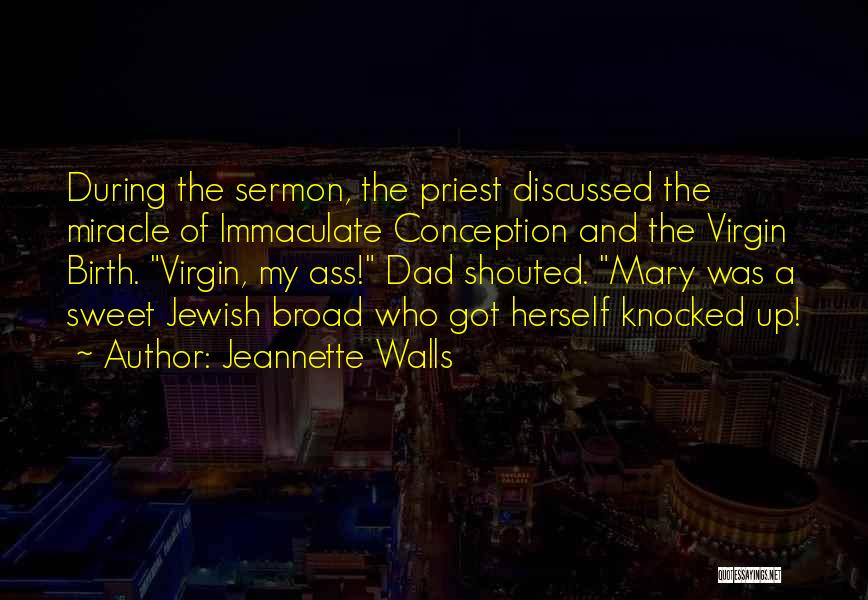 The Virgin Mary Quotes By Jeannette Walls