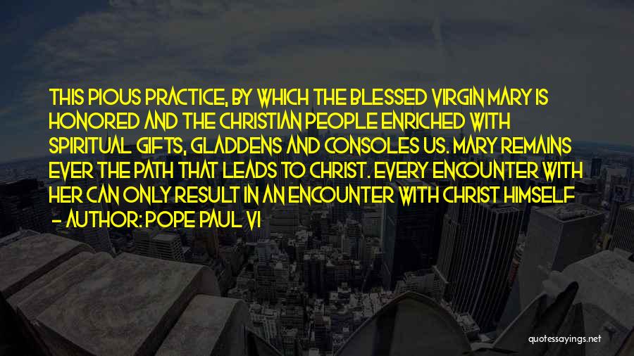 The Virgin Mary Quotes By Pope Paul VI