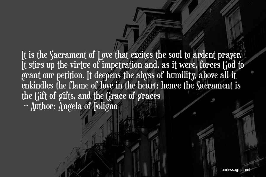 The Virtue Of Love Quotes By Angela Of Foligno