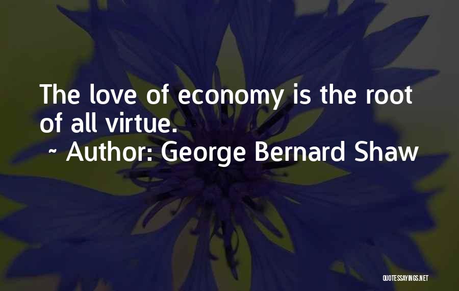 The Virtue Of Love Quotes By George Bernard Shaw