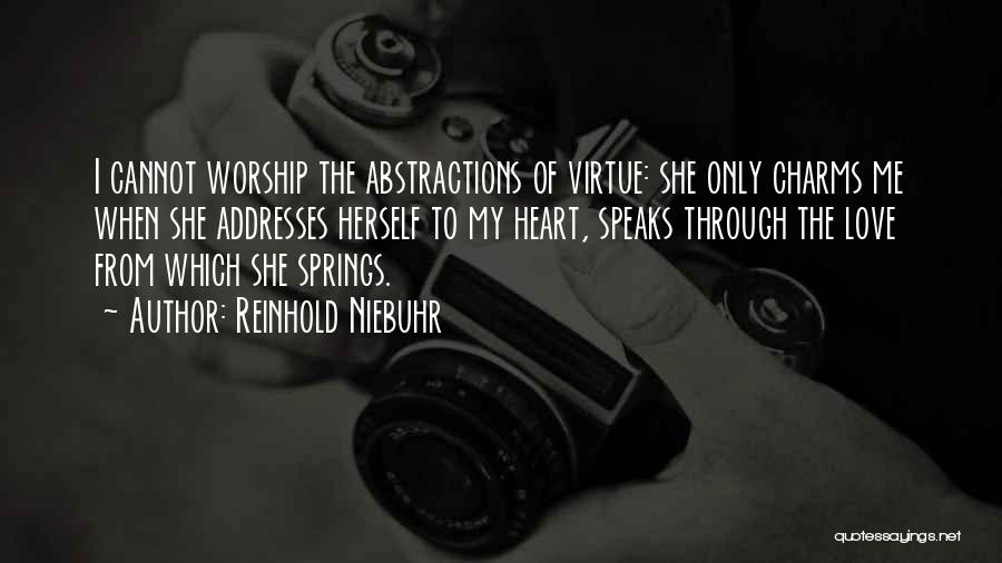 The Virtue Of Love Quotes By Reinhold Niebuhr