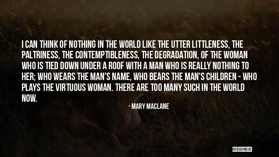 The Virtuous Woman Quotes By Mary MacLane The Virtuous Woman Quotes By Mary MacLane