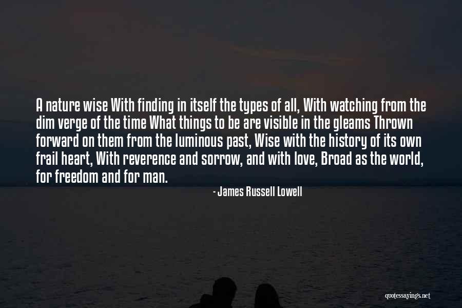The Visible Man Quotes By James Russell Lowell The Visible Man Quotes By James Russell Lowell