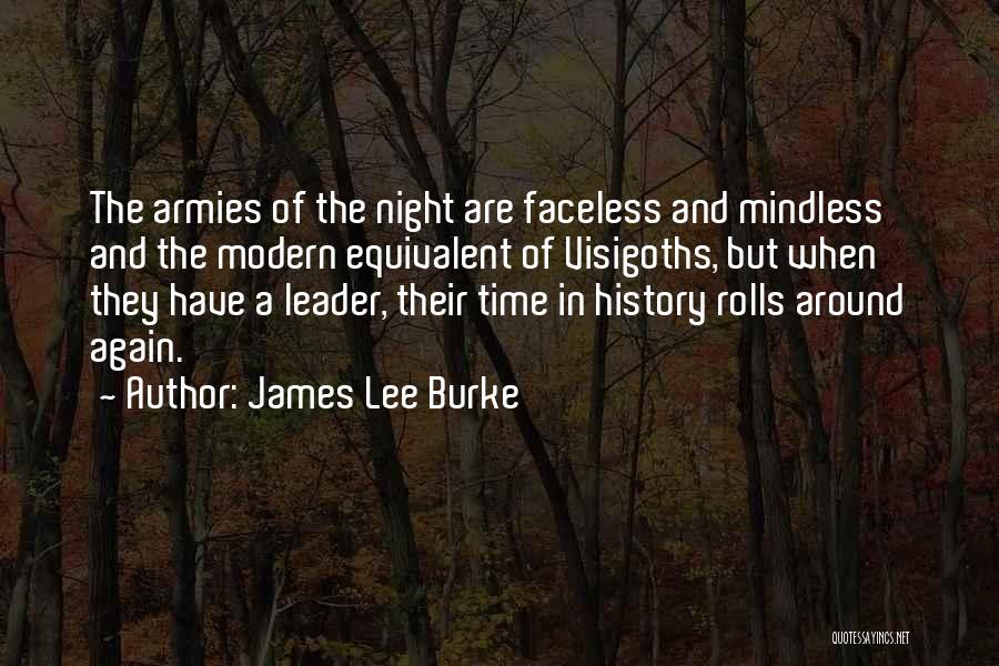 The Visigoths Quotes By James Lee Burke