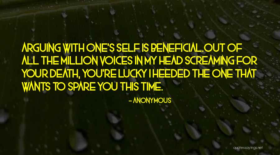 The Voices In My Head Quotes By Anonymous The Voices In My Head Quotes By Anonymous