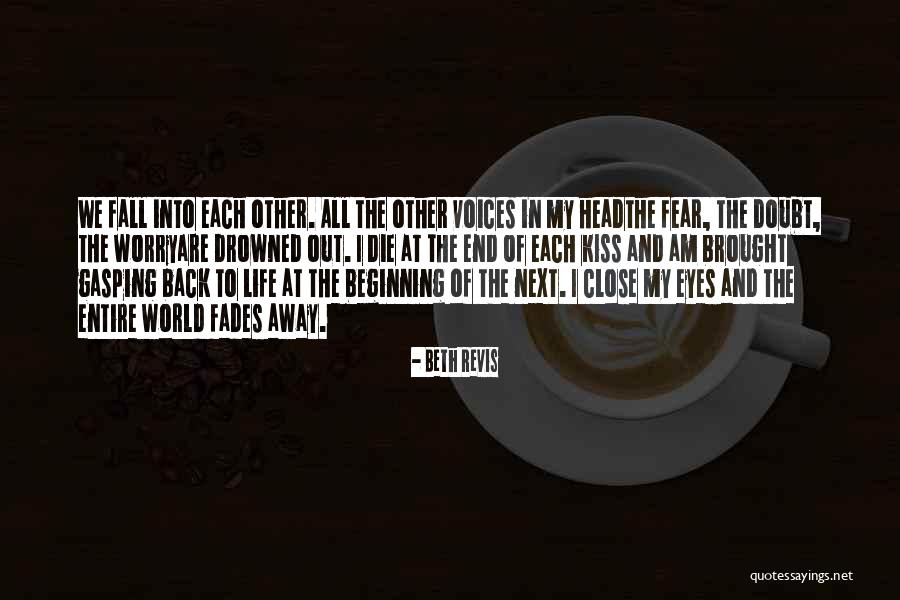 The Voices In My Head Quotes By Beth Revis The Voices In My Head Quotes By Beth Revis