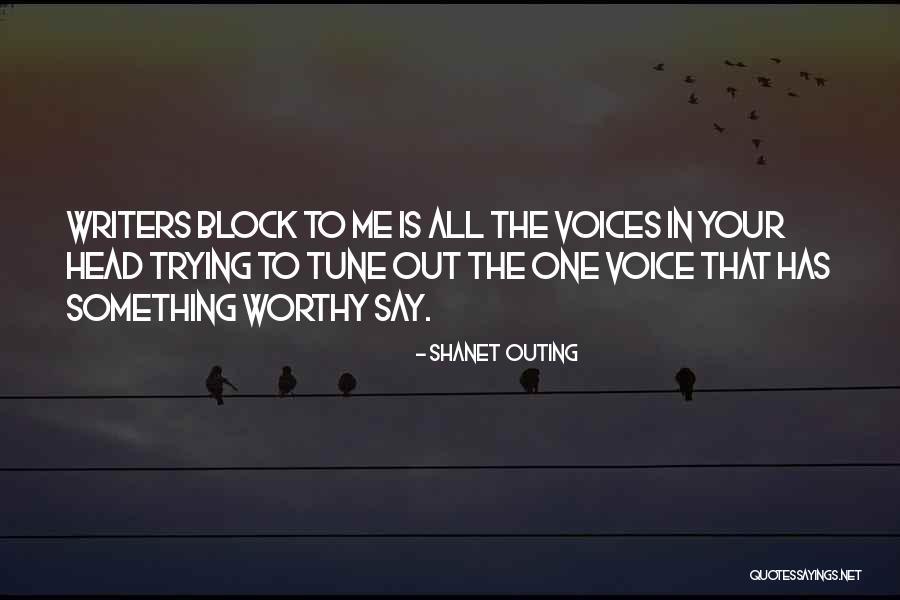 The Voices In My Head Quotes By Shanet Outing The Voices In My Head Quotes By Shanet Outing