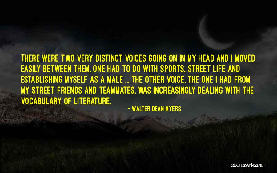 The Voices In My Head Quotes By Walter Dean Myers The Voices In My Head Quotes By Walter Dean Myers