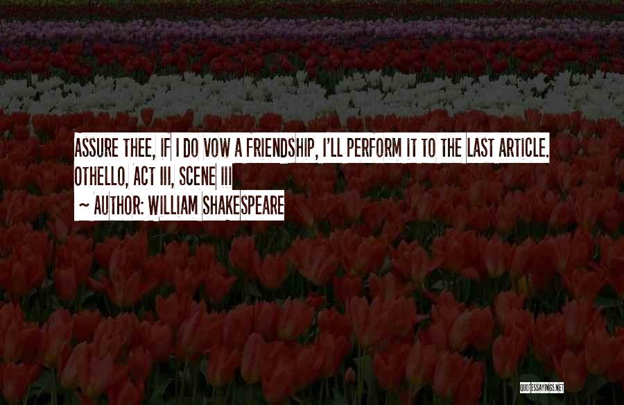 The Vow Quotes By William Shakespeare