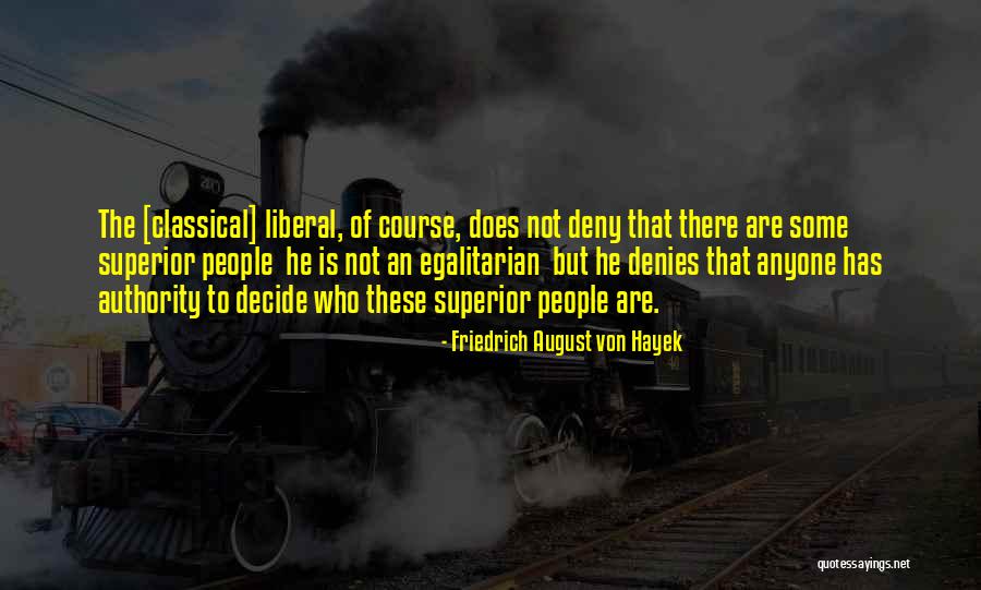 The Wales Boy Quotes By Friedrich August Von Hayek The Wales Boy Quotes By Friedrich August Von Hayek