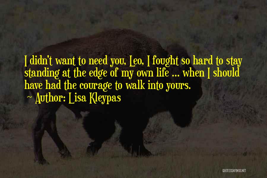 The Walk Of Life Quotes By Lisa Kleypas