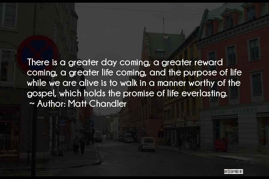 The Walk Of Life Quotes By Matt Chandler