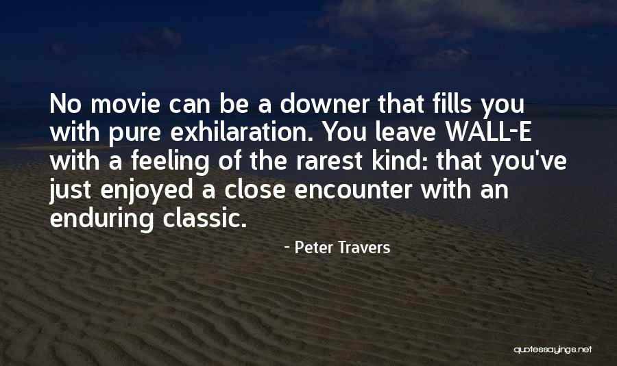 The Wall Movie Quotes By Peter Travers