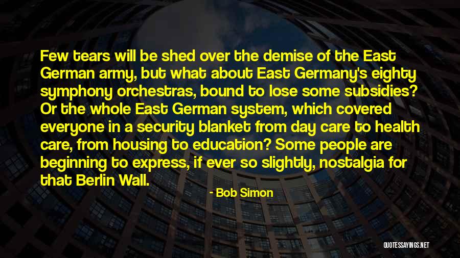 The Wall Of Berlin Quotes By Bob Simon