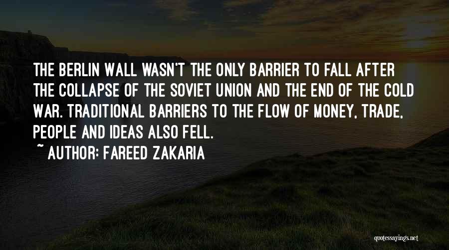 The Wall Of Berlin Quotes By Fareed Zakaria