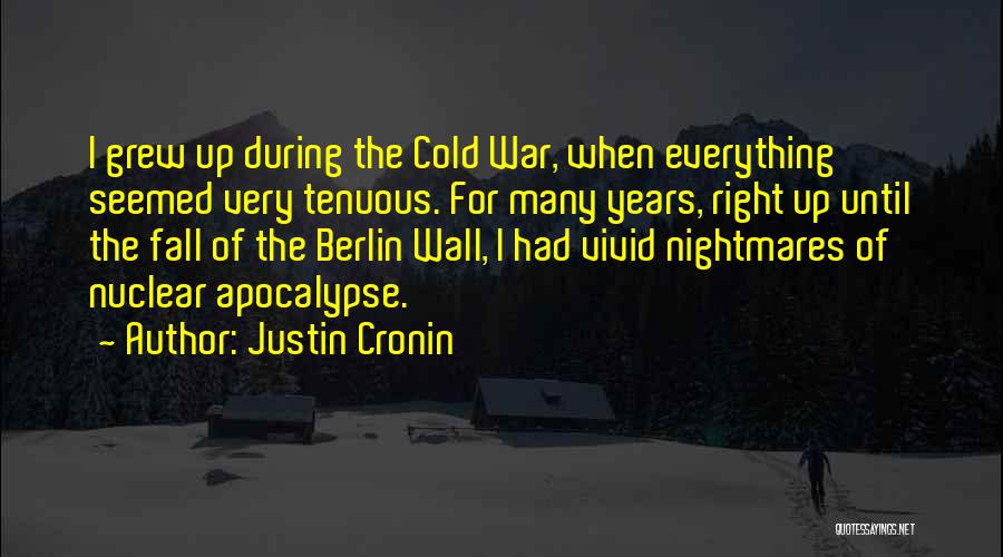 The Wall Of Berlin Quotes By Justin Cronin