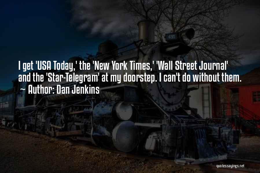 The Wall Street Journal Quotes By Dan Jenkins