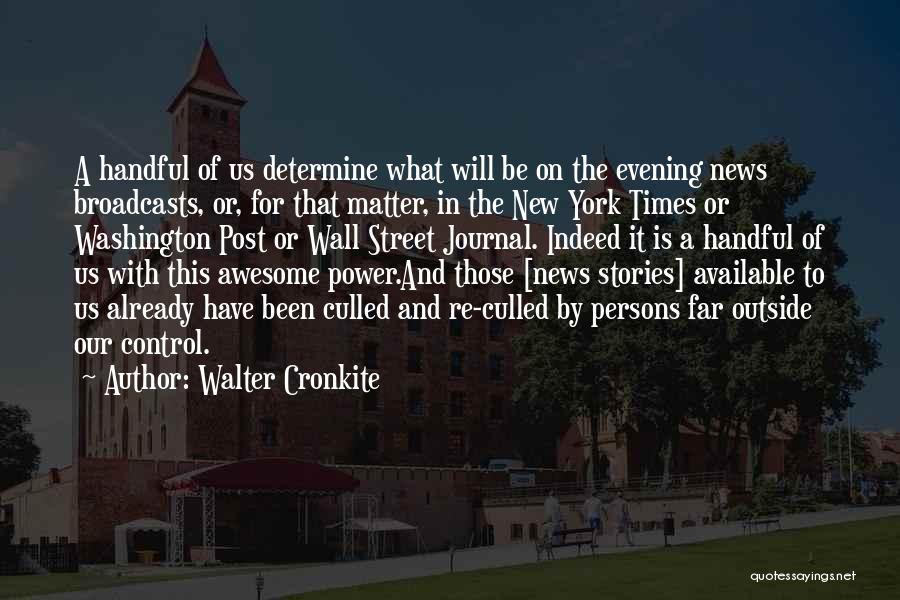 The Wall Street Journal Quotes By Walter Cronkite