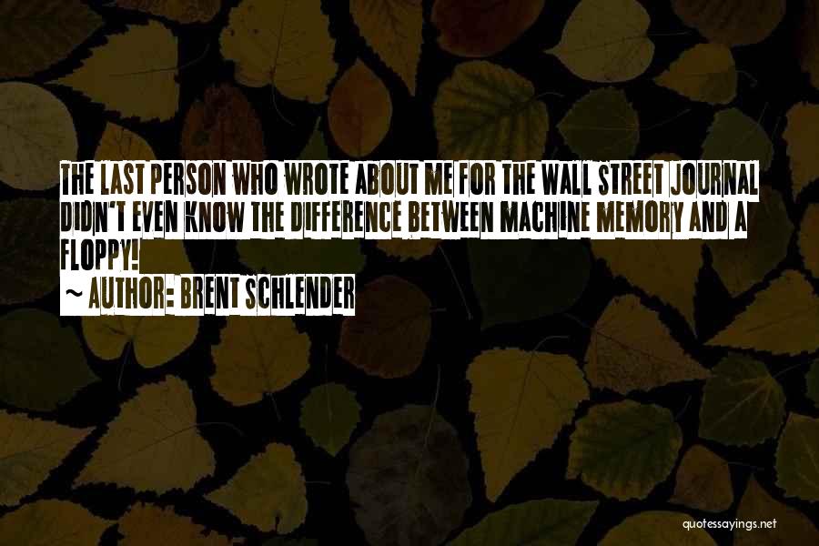 The Wall Street Quotes By Brent Schlender