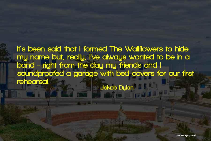 The Wallflowers Quotes By Jakob Dylan