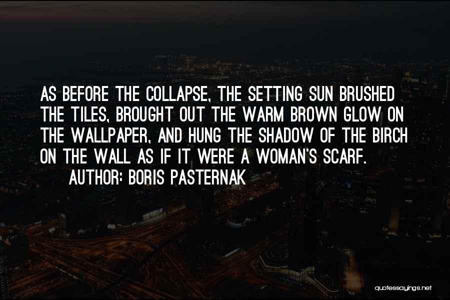 The Wallpaper Quotes By Boris Pasternak