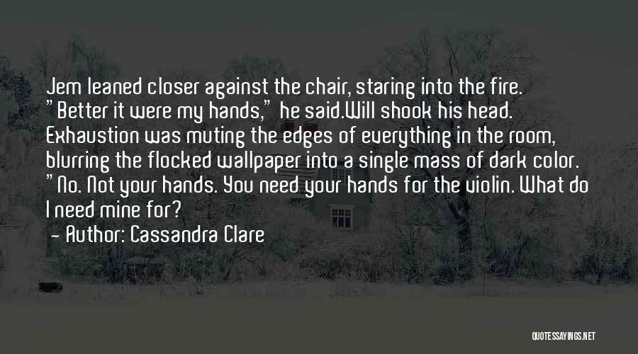 The Wallpaper Quotes By Cassandra Clare