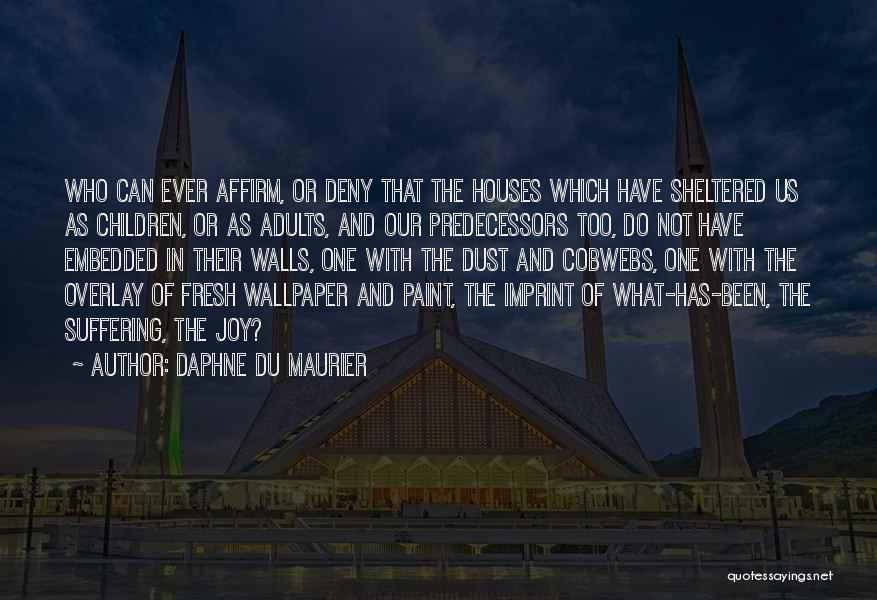 The Wallpaper Quotes By Daphne Du Maurier