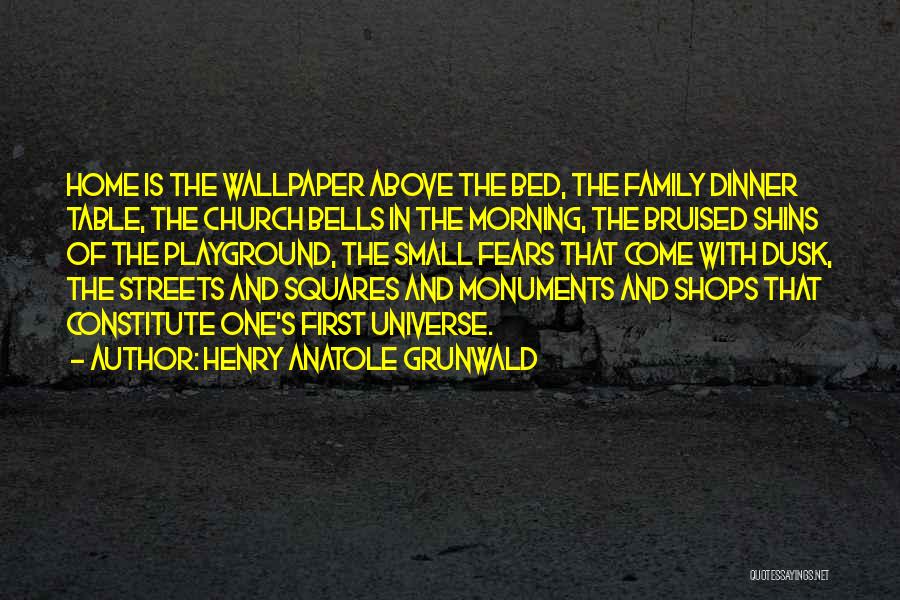 The Wallpaper Quotes By Henry Anatole Grunwald