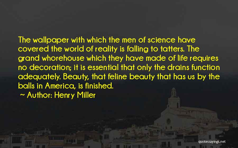 The Wallpaper Quotes By Henry Miller