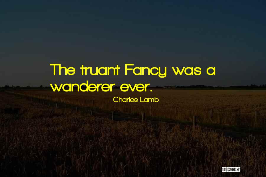 The Wanderers Quotes By Charles Lamb The Wanderers Quotes By Charles Lamb