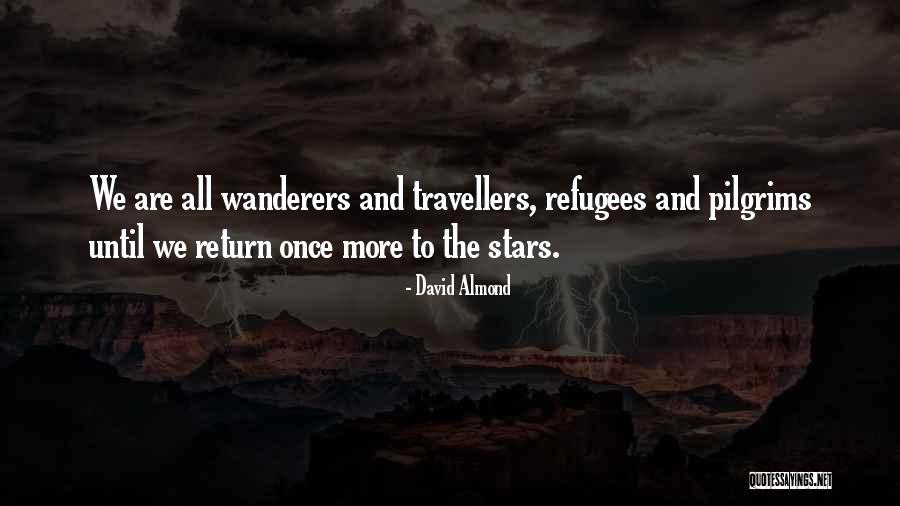 The Wanderers Quotes By David Almond The Wanderers Quotes By David Almond